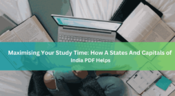 Maximising Your Study Time How A States And Capitals of India PDF Helps